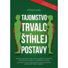 Tajomstvo trvalo štíhlej postavy