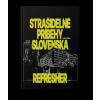 Strašidelné príbehy Slovenska - Lukáš Čelka