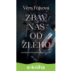E-kniha Zbav nás od zlého - Věra Fojtová