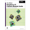 The Official Raspberry Pi Camera Module Guide, 2nd Edition