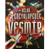 Velká encyklopedie Vesmír - autor neuvedený