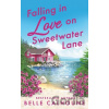 Falling in Love on Sweetwater Lane - Belle Calhoune