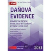 Daňová evidence 2013 - Jana Pilátová a kol.
