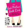 The Bad Mothers' Book Club - Keris Stainton