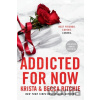 Addicted for Now - Becca Ritchie, Krista Ritchie