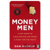 Money Men: A Hot Startup, A Billion Dollar Fraud, A Fight for the Truth