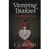 The Vampire Diaries: The Awakening - L.J. Smith, Hachette Children's Group