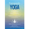 Therapeutic Yoga for Trauma Recovery: Applying the Principles of Polyvagal Theory for Self-Discovery, Embodied Healing, and Meaningful Change