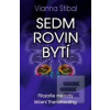 Sedm rovin bytí (Vianna Stibal)