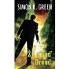 Žij a buď Drood - Simon R. Green