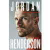 Jordan Henderson: The Autobiography (Jordan Henderson)(Brožovaná)