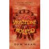 Vražedné koleso - Tom Mead