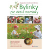Bylinky pro děti a maminky Staňková-Magdaléna Kröhnová 2009 (E-kniha)