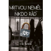 Mrtvou neměl nikdo rád
