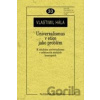 Univerzalismus v etice jako problém - Vlastimil Hála