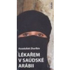 Lékařem v Saúdské Arábii - Assadullah Zharfbin