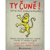 Ty čuně! Kapesní sbírka nehorázných prasáren - Radim Kopáč