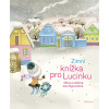 Zimní knížka pro Lucinku (Milena Lukešová)