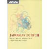 Jaroslav Durych - život,ohlasy