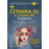 Nová čítanka IV. k Literatuře v kostce pro SŠ - Mrózková Jana