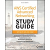 AWS Certified Advanced Networking Study Guide: Spe cialty (ANS-C01) Exam 2nd Edition