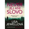 Never jej ani slovo - Lisa Jewellová