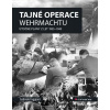 Tajné operace Wehrmachtu Útočné plány