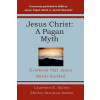 Jesus Christ: A Pagan Myth: Evidence That Jesus Never Existed (Laurence E Dalton,Shirley Strutton Dalton)(Brožovaná)
