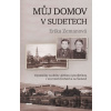Můj domov v Sudetech - Erika Zemanová