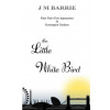 The Little White Bird (James Matthew Barrie)(Brožovaná)