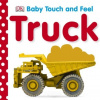 Dorling Kindersley Dorling Kindersley Baby Touch and Feel - Trucks