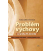 Problém výchovy na prahu 21. storočia - Sabina Gáliková Tolnaiová