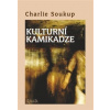 Kulturní kamikadze - Charlie Soukup