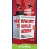 E-kniha Pán Bowling si kupuje noviny - Donald Henderson