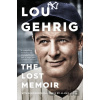 Lou Gehrig - Alan D. Gaff