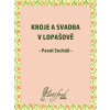 Kroje a svadba v Lopašově - Pavol Socháň