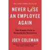 Never Lose An Employee Again - Joey Coleman, Portfolio Penguin