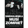 Snehulienka musí zomrieť - Neuhausová Nele