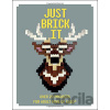 Just Brick it - David Scarfe