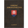 Verejné zdravotníctvo - Ivan Rovný