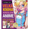 Velká kniha kreslení ani… (Christopher Hart)