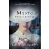 Město času a kouzel - Brackston Paula