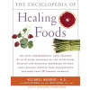The Encyclopedia Of Healing Foods (Michael T. Murray,Joseph Pizzorno,Lara Pizzorno)(Brožovaná)