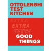 Ottolenghi Test Kitchen: Extra Good Things (Yotam Ottolenghi)(Brožovaná)