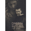 Dneska by to šlo...