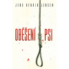Oběšení psi - Jens Henrik Jensen