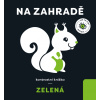 Zelená Na zahradě - Anna Paszkiewicz