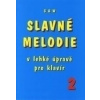 Slavne melodie v lehké úpravě pro klavír 2.díl+CD - Jiří Ullmann
