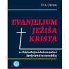 Evanjelium Ježiša Krista - D. A. Carson
