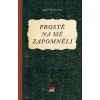 Prostě na mě zapomněli (Jiří Holub)